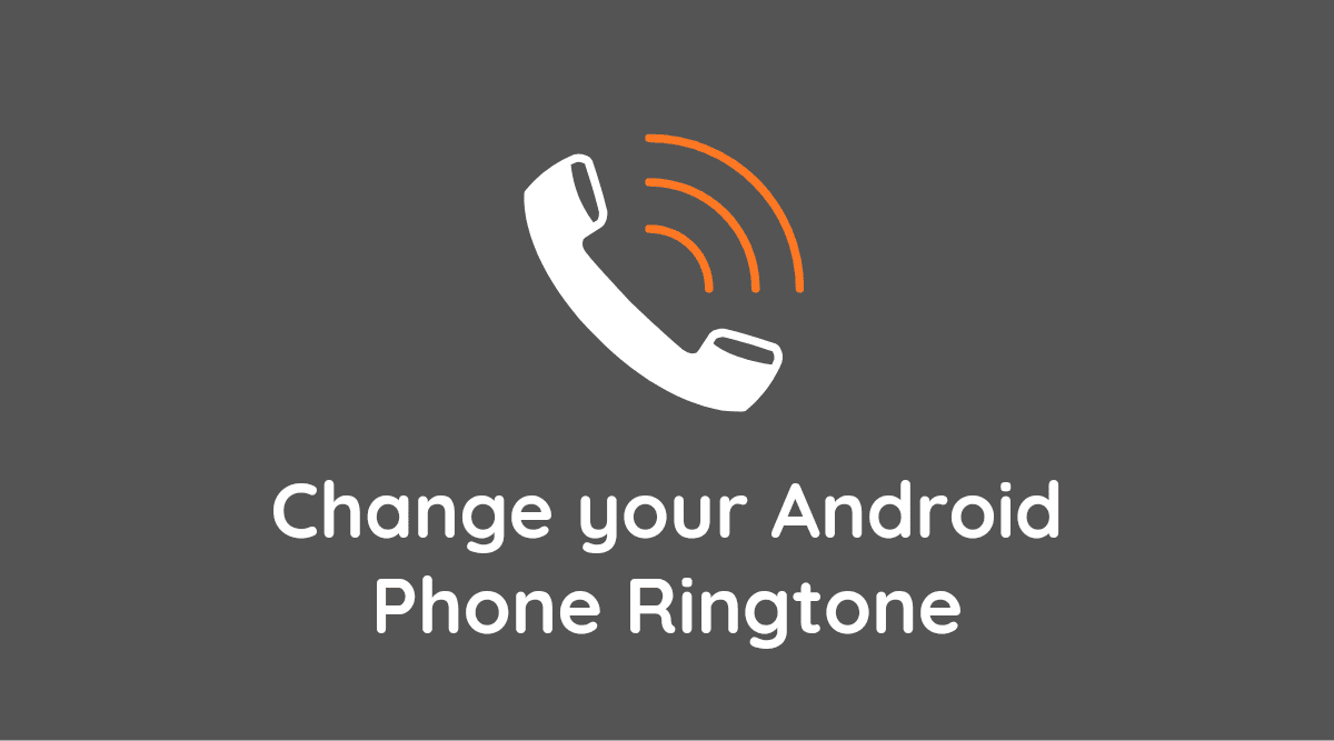 How to change android ringtone and set the ringtone