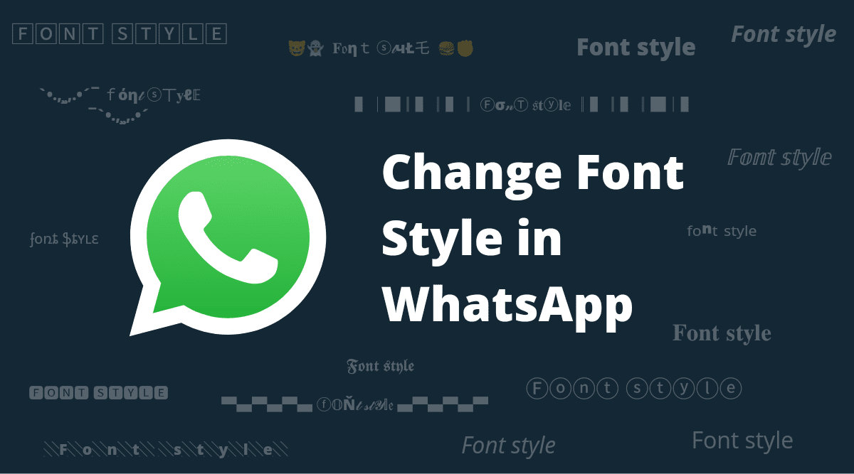 how to change font style in WhatsApp