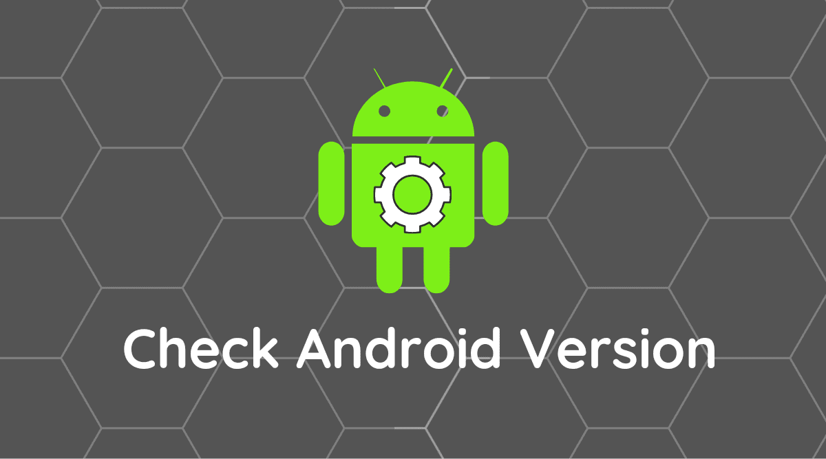 How to check Android version