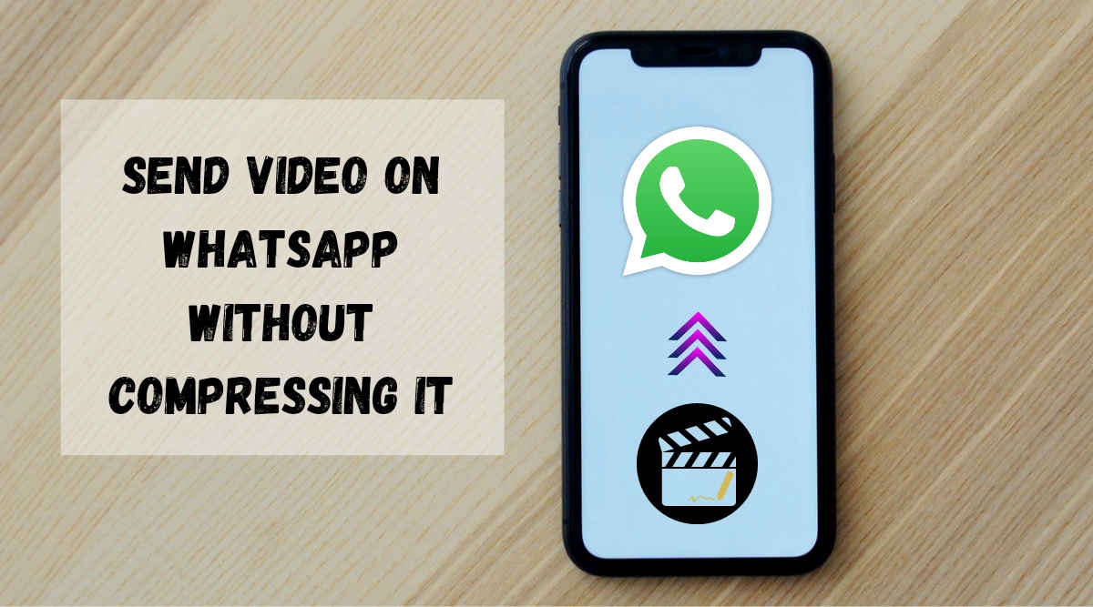 send video on whatsapp without compressing
