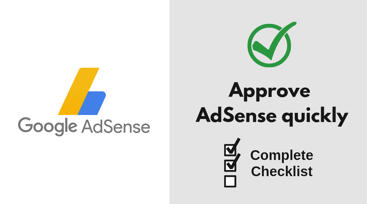 Get Google AdSense approval Quickly