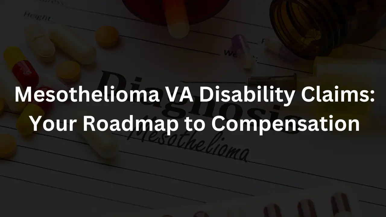 Mesothelioma VA Disability Claims