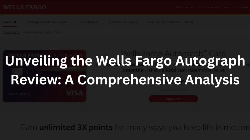 Wells Fargo Autograph Review